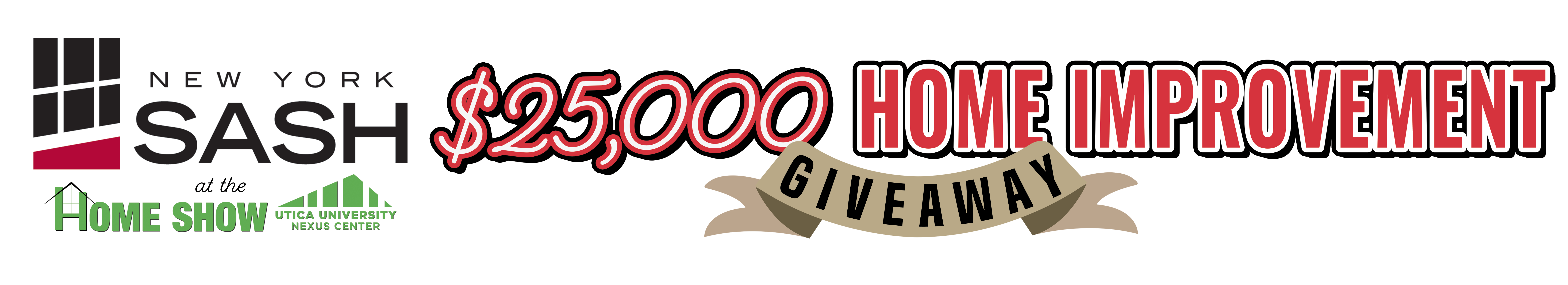 New York Sash $25,000 Home Improvement Giveaway at the Home Show — Utica University Nexus Center